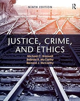 Justice Crime and Ethics 9th Edition