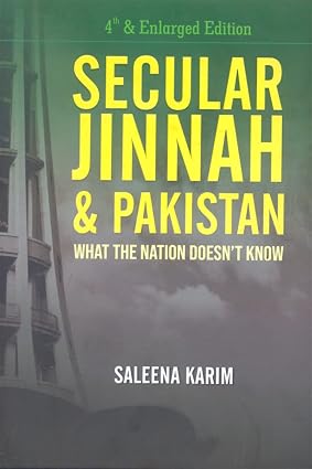 Secular Jinnah And Pakistan What The Nation Doesnt Know