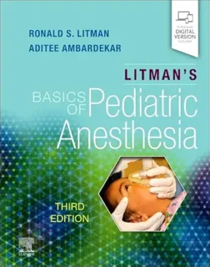 Litmans Basics of Pediatric Anesthesia