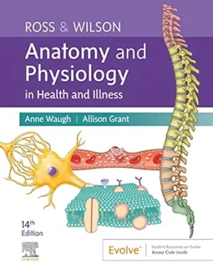 Ross & Wilson Anatomy and Physiology In Health and Illness 16th Edition
