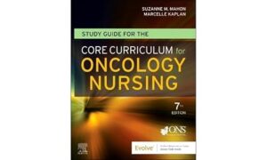 Study Guide for the Core Curriculum for Oncology Nursing