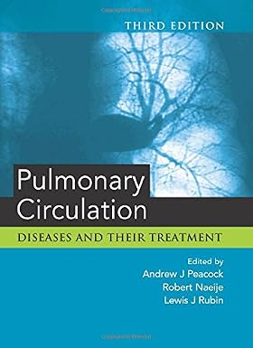 Pulmonary Circulation Diseases and Their Treatment 3rd Edition