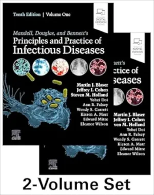 Mandell Douglas and Bennetts Principles and Practice of Infectious Diseases 10th Edition