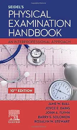 Seidels Physical Examination Handbook An Interprofessional Approach