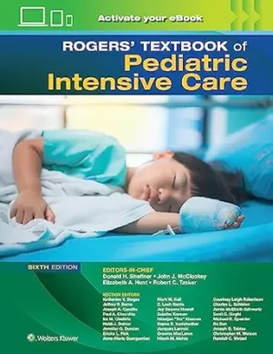 Rogers Textbook of Pediatric Intensive Care