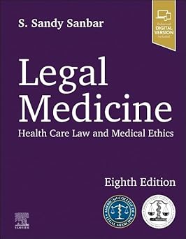 Legal Medicine Health Care Law and Medical Ethics