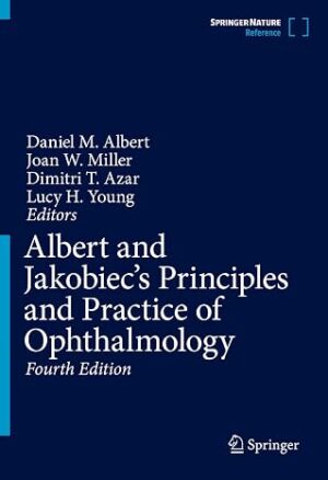 Albert and Jakobiecs Principles and Practice of Ophthalmology 4th Edition