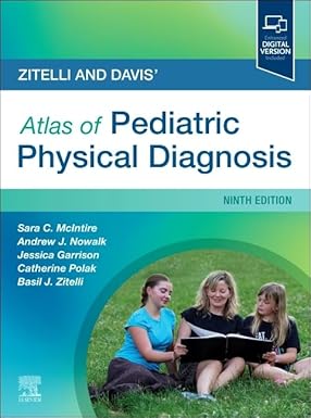 Zitelli and Davis Atlas of Pediatric Physical Diagnosis 9th Edition
