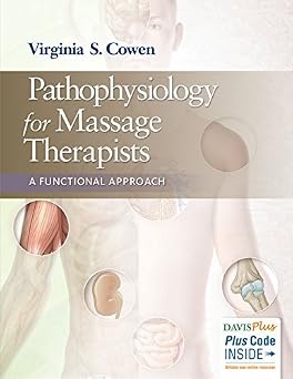 Pathophysiology for Massage Therapists A Functional Approach