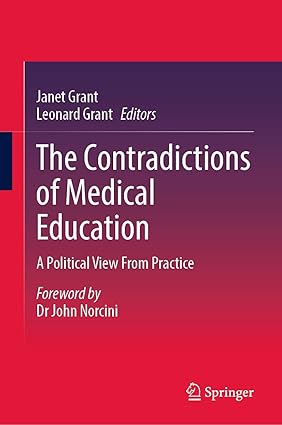 The Contradictions of Medical Education A Political View From Practice