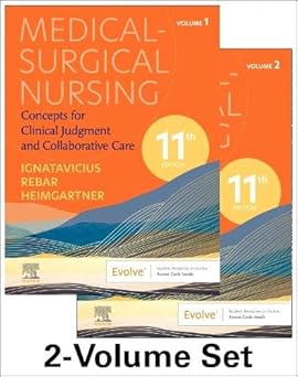 Medical Surgical Nursing Concepts for Clinical Judgment and Collaborative Care 2 Volume Set