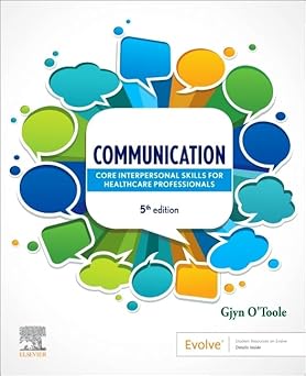Communication Core Interpersonal Skills for Healthcare Professionals