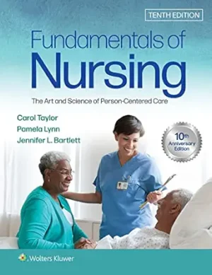 Fundamentals of Nursing The Art and Science of Person Centered Care