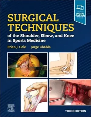 Surgical Techniques of the Shoulder Elbow and Knee in Sports Medicine