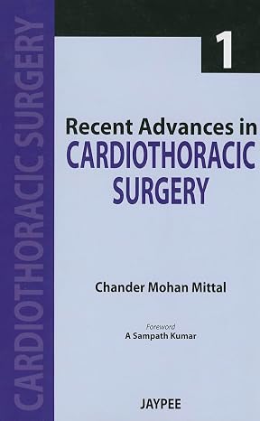 Recent Advances in Cardiothoracic Surgery 1