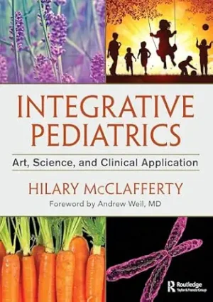Integrative Pediatrics Artscienceand Clinicalapplications