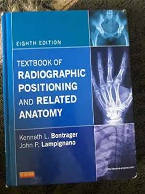 Textbook of Radiographic Positioning and Related Anatomy