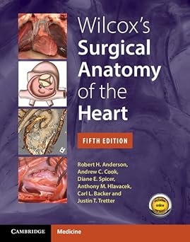Wilcoxs Surgical Anatomy of the Heart