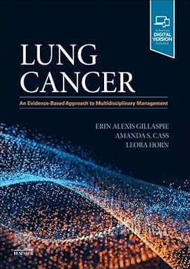 Lung Cancer An Evidence Based Approach to Multidisciplinary Management
