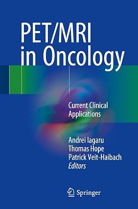 PET MRI in Oncology Current Clinical Applications