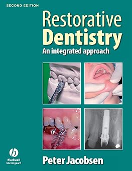 Restorative Dentistry An Integrated Approach 2nd Edition