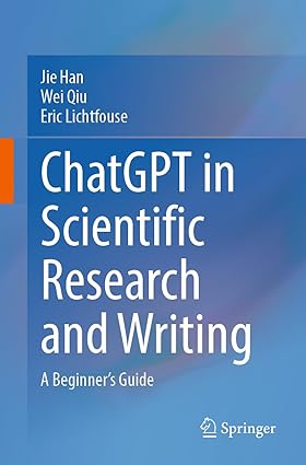 ChatGPT in Scientific Research and Writing A Beginners Guide