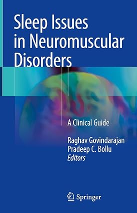 Sleep Issues in Neuromuscular Disorders A Clinical Guide