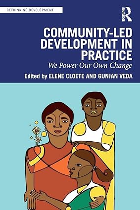 Community Led Development in Practice We Power Our Own Change