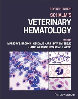 Schalms Veterinary Hematology 7th Edition