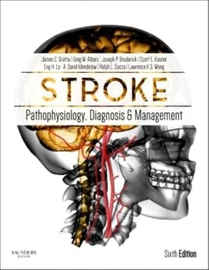 Stroke Pathophysiology Diagnosis and Management 6th Edition
