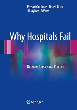 Why Hospitals Fail Between Theory and Practice
