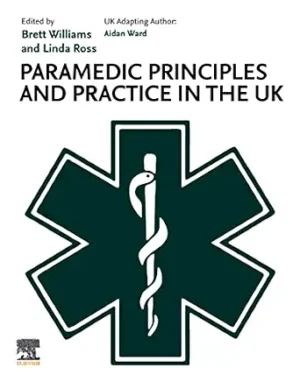 Paramedic Principles and Practice in the UK  E Book