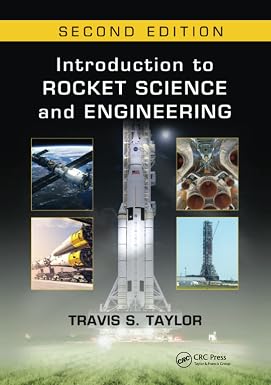 Introduction to Rocket Science and Engineering 2nd Edition