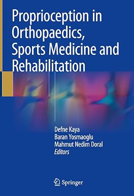 Proprioception in Orthopaedics Sports Medicine and Rehabilitation