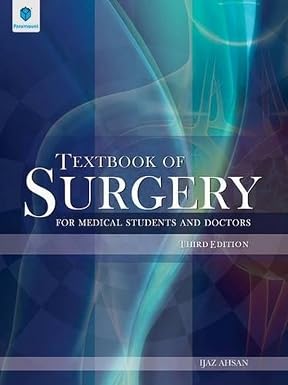 Textbook of Surgery For Medical Students and Doctors
