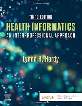 Health Informatics An Interprofessional Approach