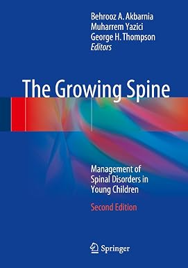 The Growing Spine Management of Spinal Disorders in Young Children 2nd Edition