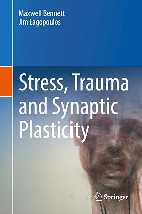 Stress Trauma and Synaptic Plasticity