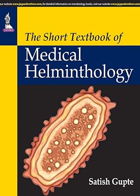 The Short Textbook of Medical Helminthology