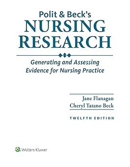 Polit & Becks Nursing Research Generating and Assessing Evidence for Nursing Practice