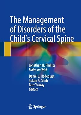The Management of Disorders of the Childs Cervical Spine