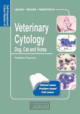 Veterinary Cytology Dog Cat Horse and Cow Self Assessment Color Review