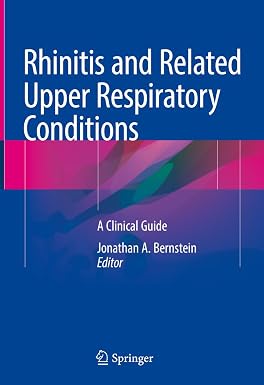 Rhinitis and Related Upper Respiratory Conditions A Clinical Guide