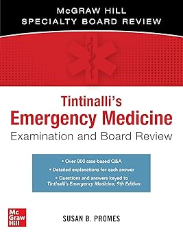 Tintinallis Emergency Medicine Examination and Board Review