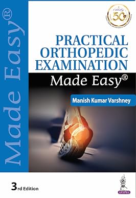 Practical Orthopedic Examination Made Easy 3rd Edition