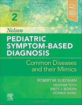 Nelson Pediatric Symptom Based Diagnosis Common Diseases and their Mimics