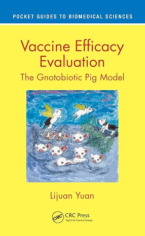 Vaccine Efficacy Evaluation The Gnotobiotic Pig Model