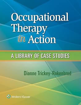 Occupational Therapy in Action A Library of Case Studies