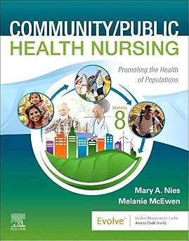 Community Public Health Nursing Promoting the Health of Populations