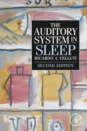 The Auditory System in Sleep 2nd Edition